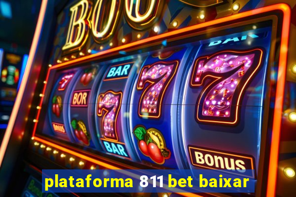 plataforma 811 bet baixar